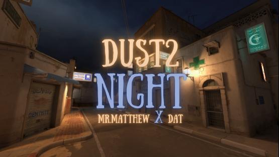 Dust 2 Night